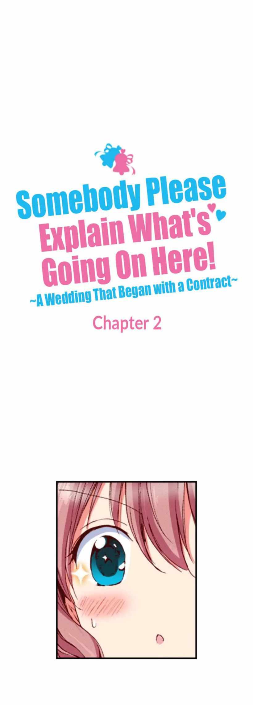 Somebody Please Explain What's Going On Here! ~A Wedding that Began With a Contract~ Chapter 2 3